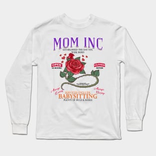 Mom Inc Services Include Babysitting Funny Mothers Day Novelty Gift Long Sleeve T-Shirt